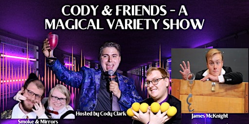 Cody & Friends - A Magical Variety Show!