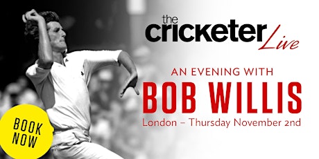 The Cricketer Live - An Evening with Bob Willis primary image
