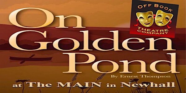 On Golden Pond presented by Off Book Theatre
