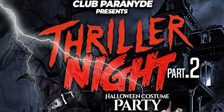 THRILLER NIGHT PT.2 - CLUB PARANYDE - COSTUME PARTY primary image