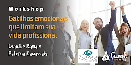 Imagem principal do evento Workshop: gatilhos emocionais que limitam sua vida profissional