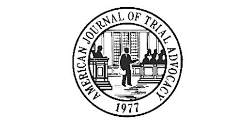 American Journal of Trial Advocacy's 45th Anniversary Event