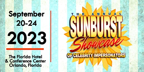 Sunburst Convention of Celebrity Impersonators 2023/ Showcase