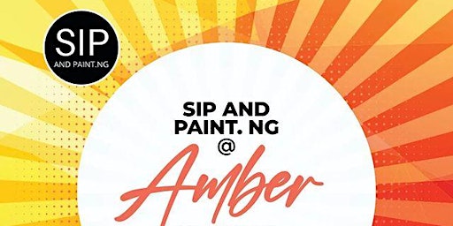 Every Thursday Sip and Paint . NG At Amber Lagos on the Mainland Ikeja