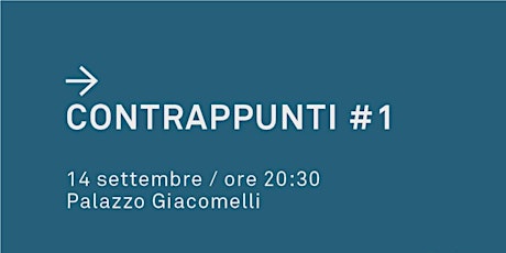 Contrappunti #1 - Andrea Bocconi, Sergio Valzania e Alessandra Sarchi