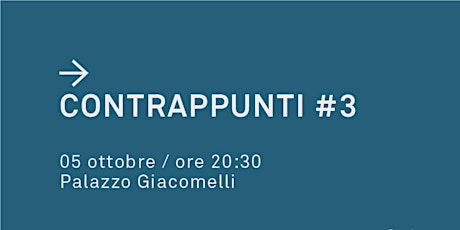 Contrappunti #3 - Fulvio Luna Romero, Alice Basso e Matteo Righetto