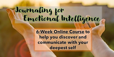 Journaling for Emotional Intelligence (A 6 weeks online course)