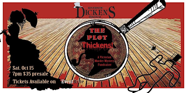 "The Plot Thickens!" A Victorian Murder Mystery Fundraiser
