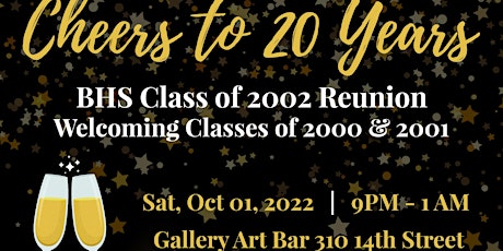 Cheers to 20 Years: The BHS Class of  2002 20 Year Reunion with 2000 & 2001 primary image