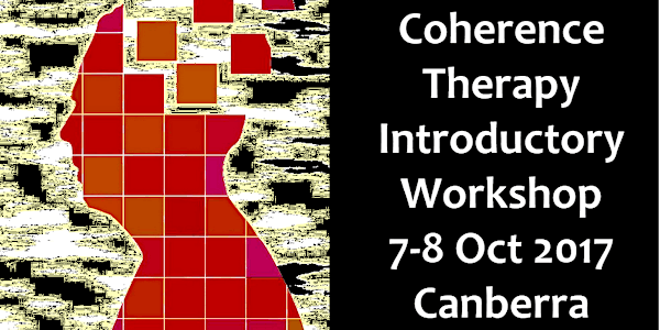 Coherence Therapy Introductory Workshop - Canberra, Australia (12 hrs CE)