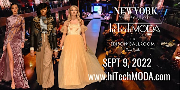 New York Fashion Week/NYFW  hiTechMODA Friday Main