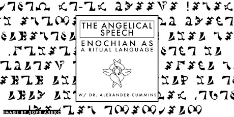 The Angelical Speech: Enochian As Ritual Language
