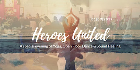 Heroes United - Yoga, Dance & Meditation Event  primary image