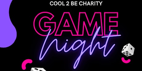 Cool 2 Be Charity Game Night