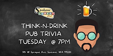 Think-N-Drink Trivia at Spokane Comedy Club