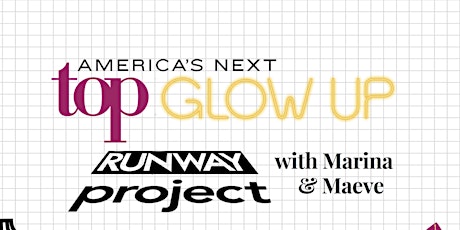 America's Next Top Glow Up Runway Project