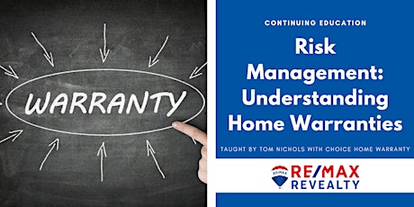 CE: Risk Management - Understanding Home Warranties