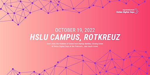 SWISS DIGITAL DAYS @ HSLU Campus, Rotkreuz | 19 Oct 2022 | Live & Online