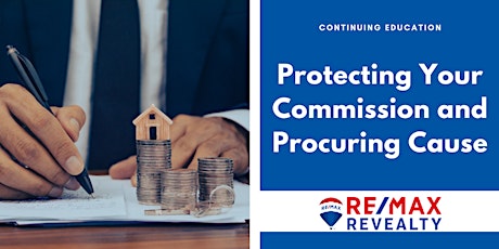 CE: Protection Your Commission and Procuring Cause