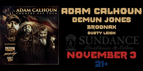Adam Calhoun - Country Rap Tour at Sundance Steakhouse & Saloon