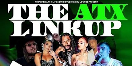 The ATX Linkup at CRU Lounge *Free Entry* (Sponsored by Life Sound Studio)