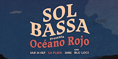 Imagen principal de Sol Bassa presenta Océano Rojo en Casa Unclan, La Plata. Apertura: Blu Loci