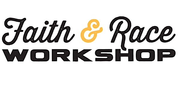Faith & Race Workshop 2022