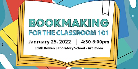 Bookmaking for the Classroom 101