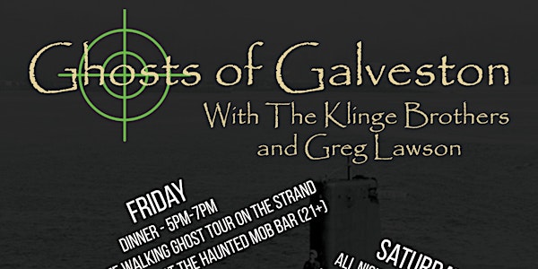 Ghosts of Galveston with the Klinge Brothers and Greg Lawson