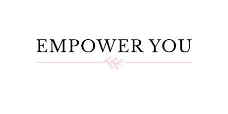 Empower You Workshop