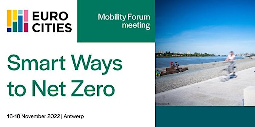 Eurocities Mobility Forum - Smart Ways to Net Zero