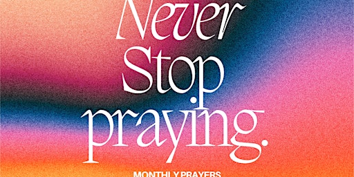 Never Stop Praying