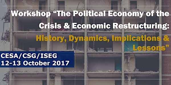 Workshop "The Political Economy of the Crisis & Economic Restructuring: History, Dynamics, Implications & Lessons"