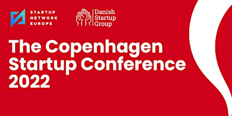 The Copenhagen Startup Conference 2022