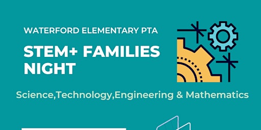 Waterford Elementary  STEM + Families Night