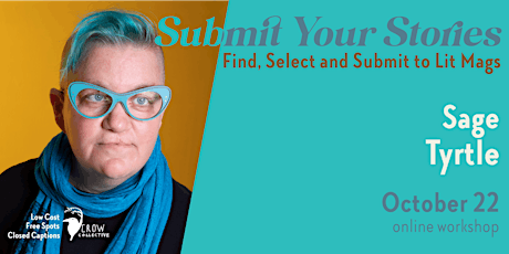 Submit Your Stories with Sage Tyrtle