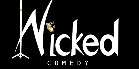 Wicked Comedy Open Mic Monday nights
