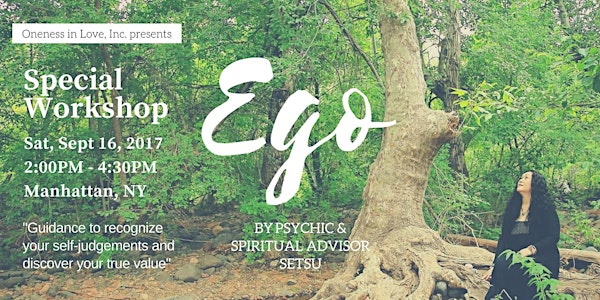 Ego: Guidance to Recognize Your Self-judgements & Discover Your True Value