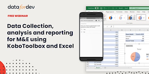 Data Collection, Analysis and Reporting for M&E using KoboToolbox and Excel