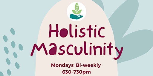 Holistic Masculinity Meet-ups
