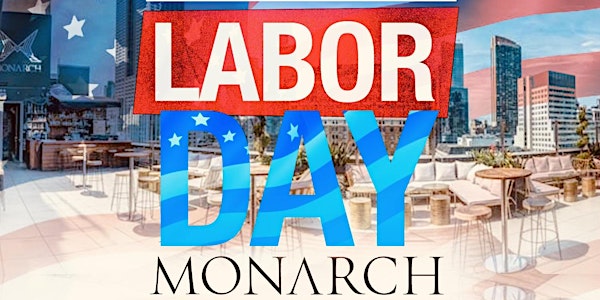 Labor Day Weekend Party Monarch Rooftop Lounge NYC 2022