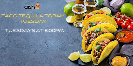 YP Taco Tequila Torah Tuesday IS BACK!! | August 30th primary image