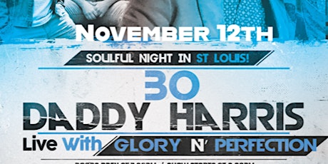 Soulful Night In St Louis! Bo Daddy Harris Live With Glory N’ Perfection