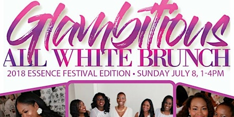 All White Brunch: 2018 Essence Festival Edition! primary image