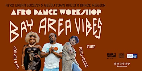 Afro Dance Workshop: Bay Area Edition- 90s | Turf | House