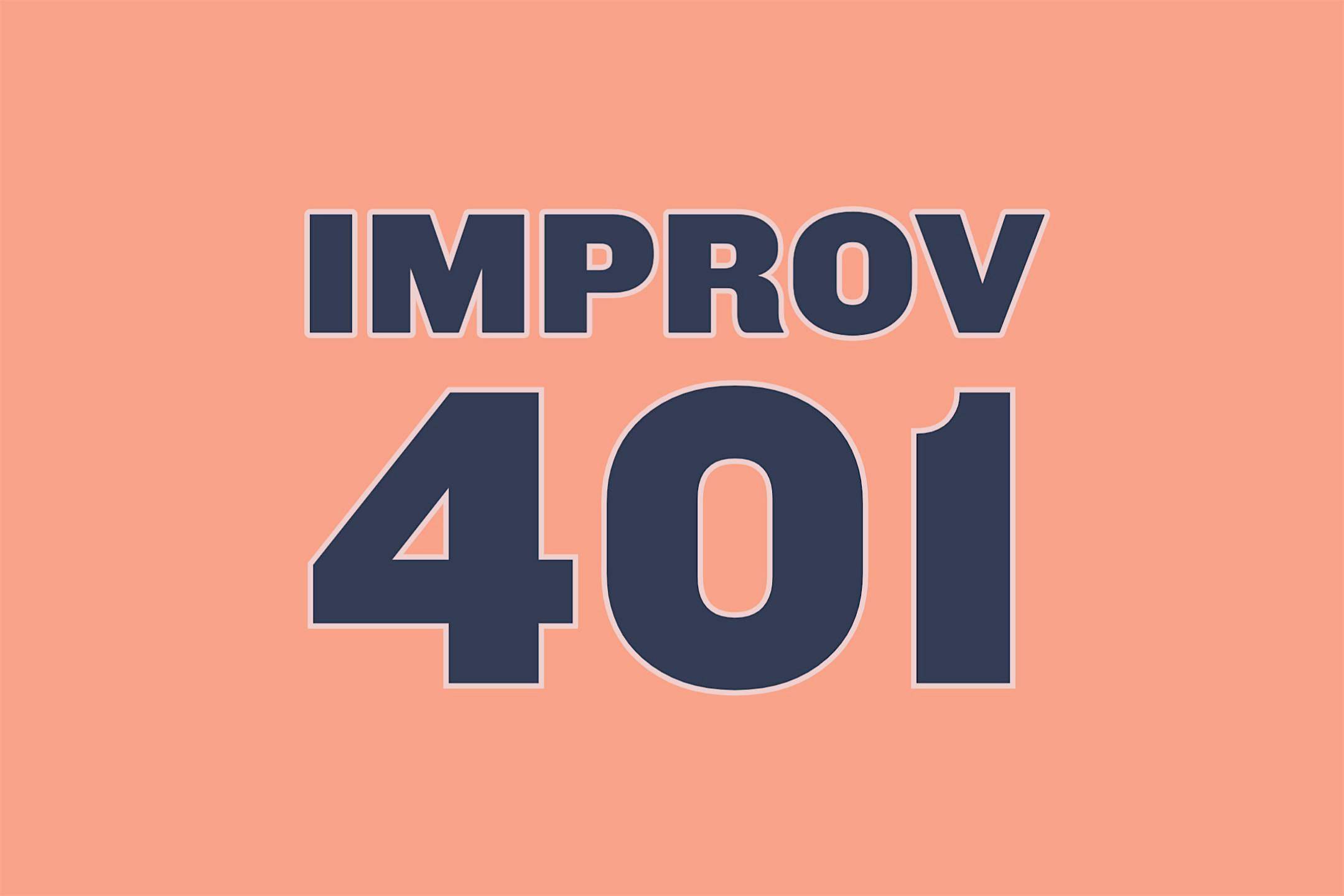 Improv 401: Class Show