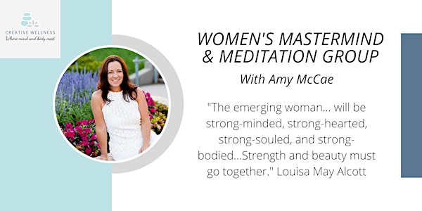 Lead Like a Girl: Evolving Minds Women's Mastermind and Meditation Group