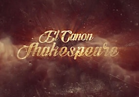 SERIE WEB - El Canon Shakespeare - Temporada 1
