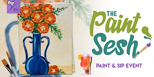 Paint & Sip Painting Event in Downtown Riverside, CA – “Marigolds” at El Pa