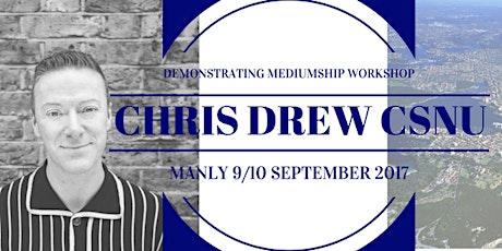 Demonstrating Mediumship with Chris Drew CSNU primary image
